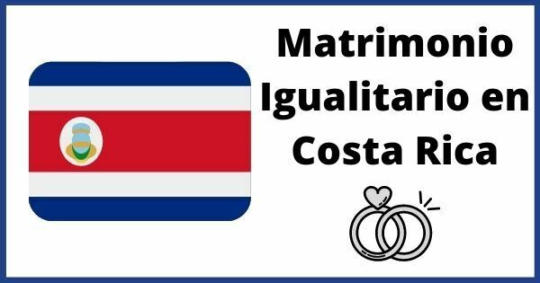 Matrimonio Igualitario en Costa Rica